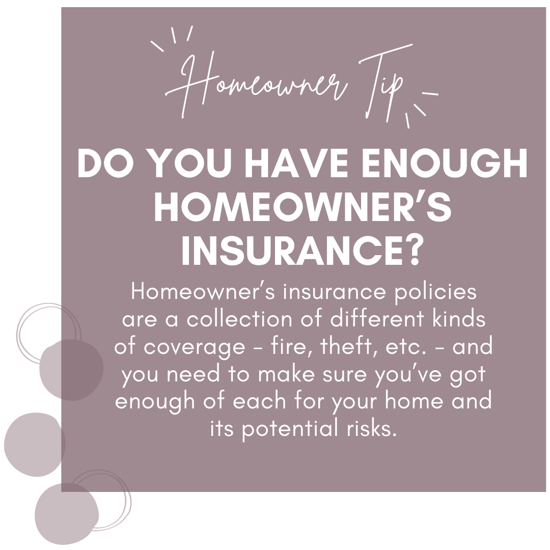 Do You Have Enough Homeowner's Insurance?