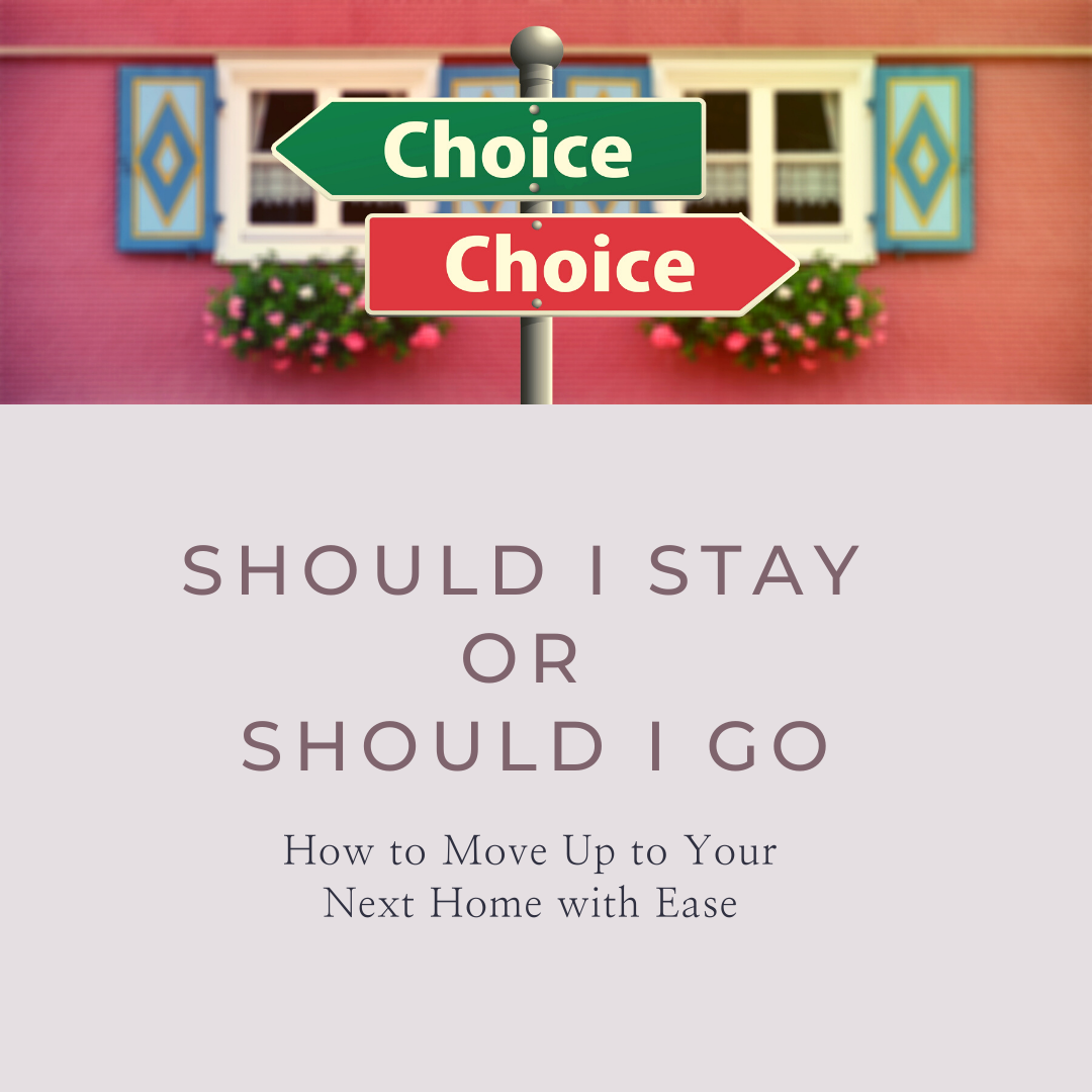 how to move up to your next home with ease - blog post cover photo