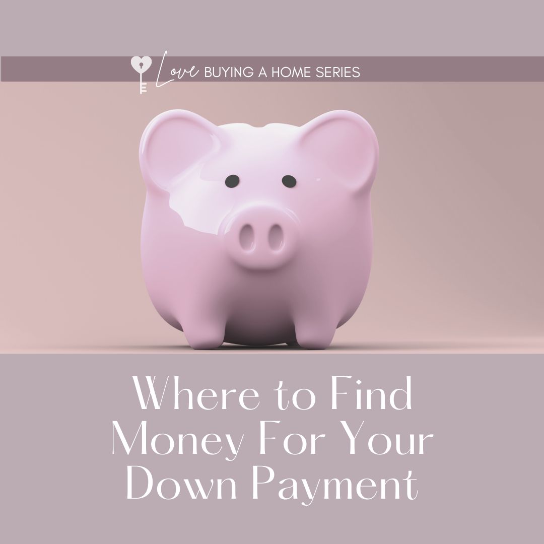 Where to find money for a downpayment