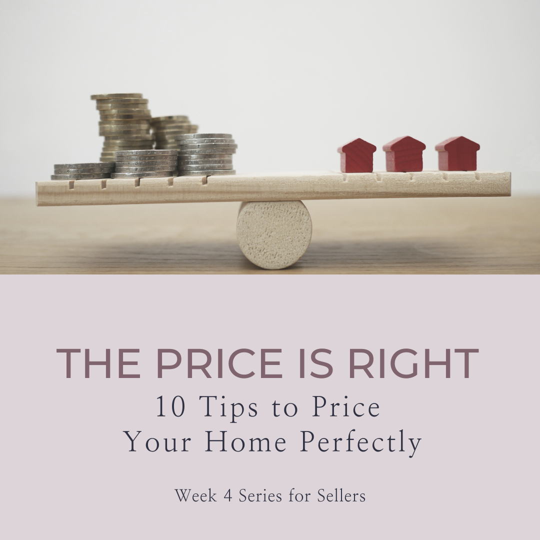 The Price is Right - 10 Tips to Price Your Home Perfectly