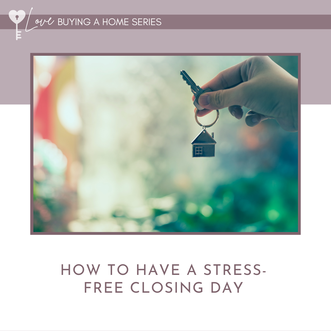 How to have a Stress-free Closing Day