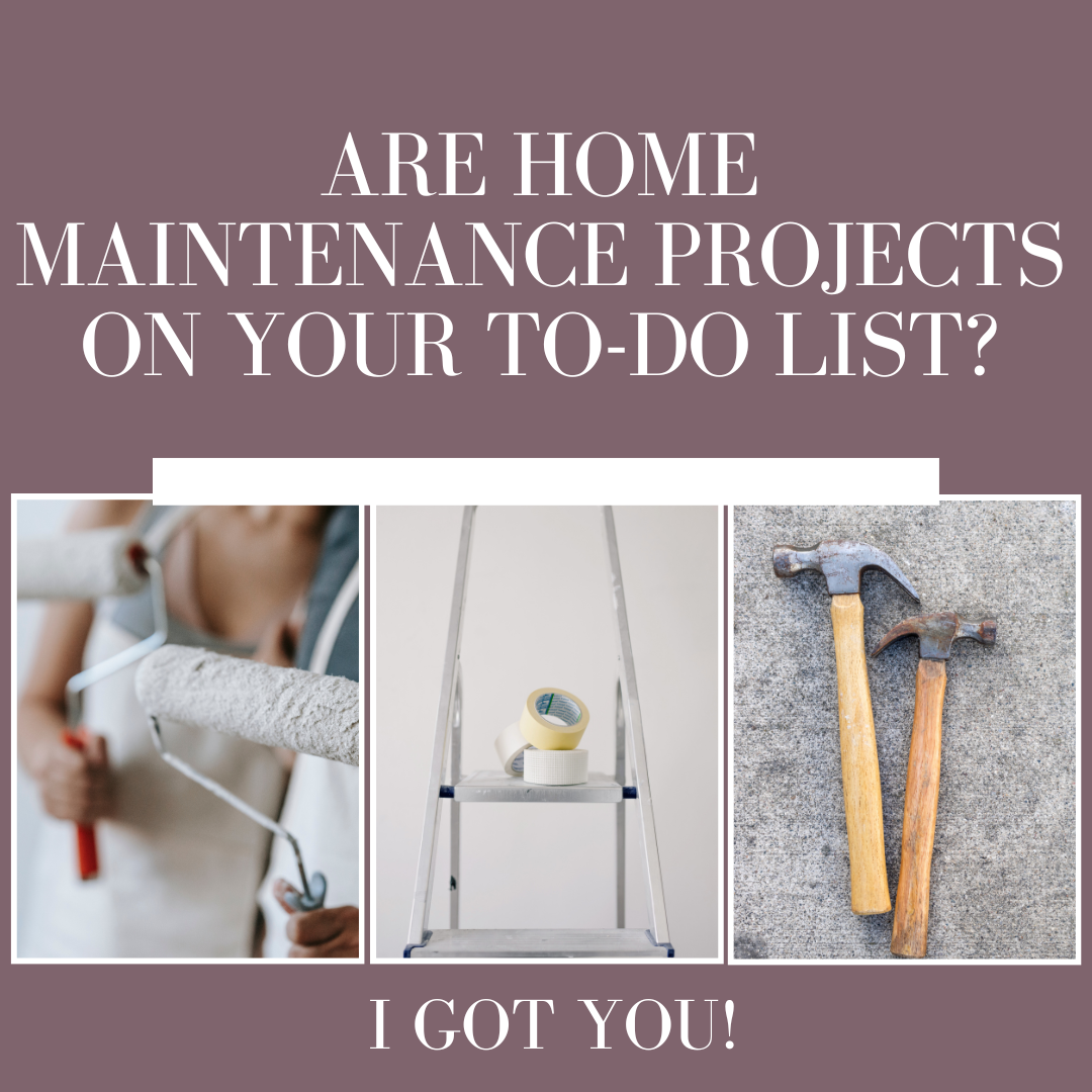 Are Home Maintenance Projects On Your To-Do Lis?