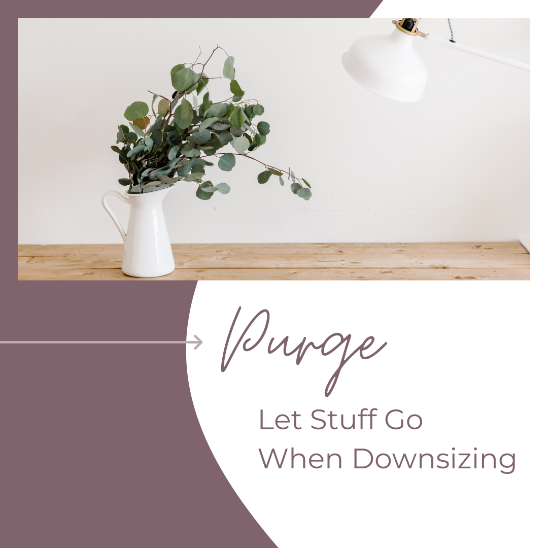How to Purge & Let Stuff Go When Downsizing
