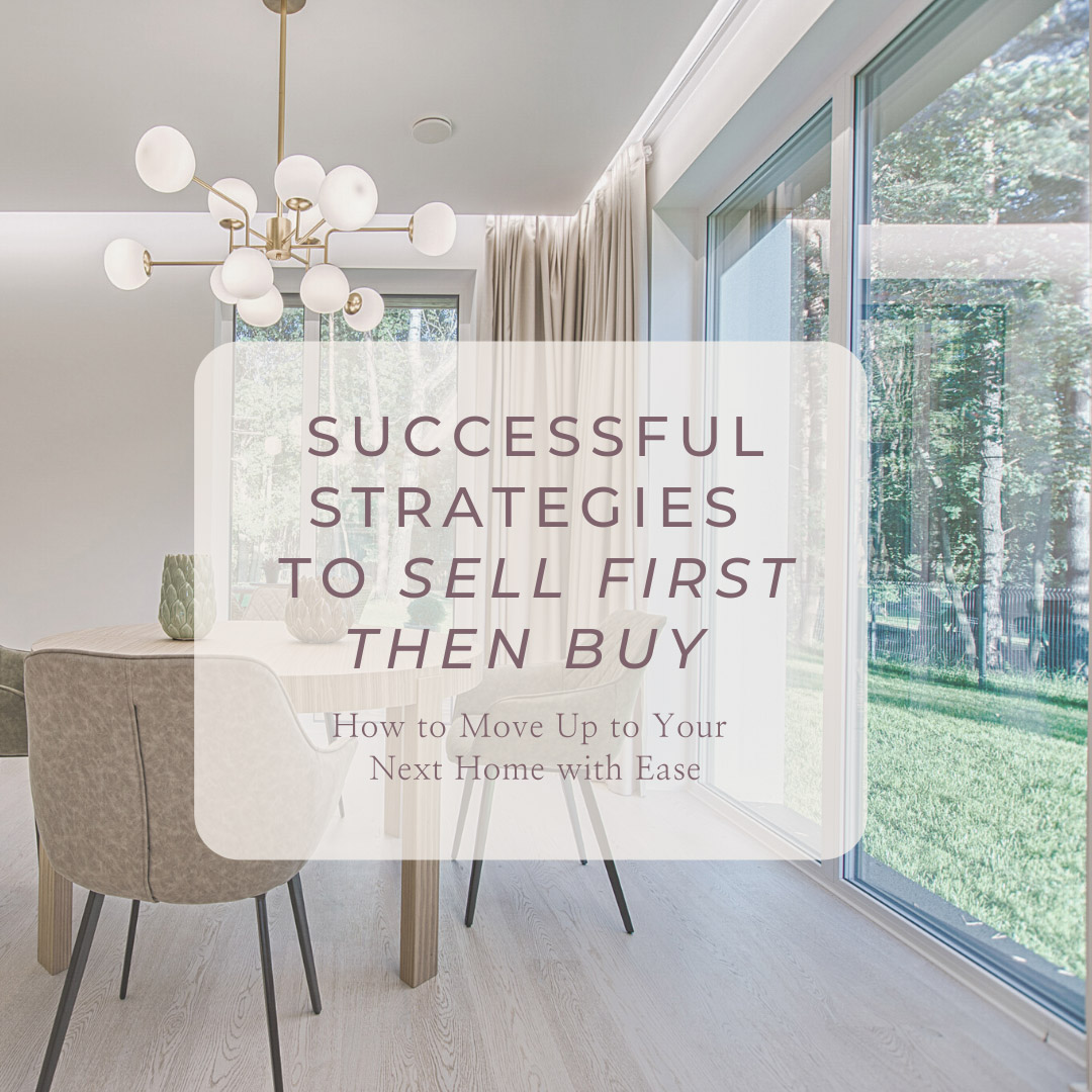 Cover photo for blog post - "Successful Strategies To Sell First Then Buy"