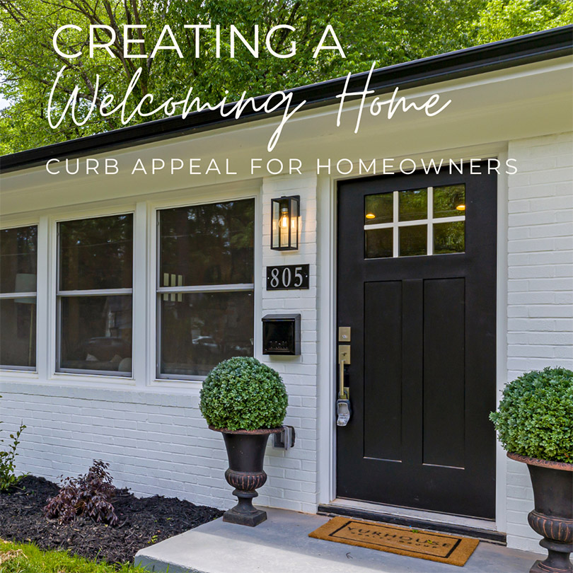 creating a welcoming home, curb appeal for homeowners