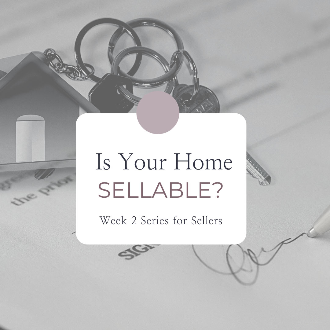 Blog Cover Photo - "Is Your Home Sellable?"