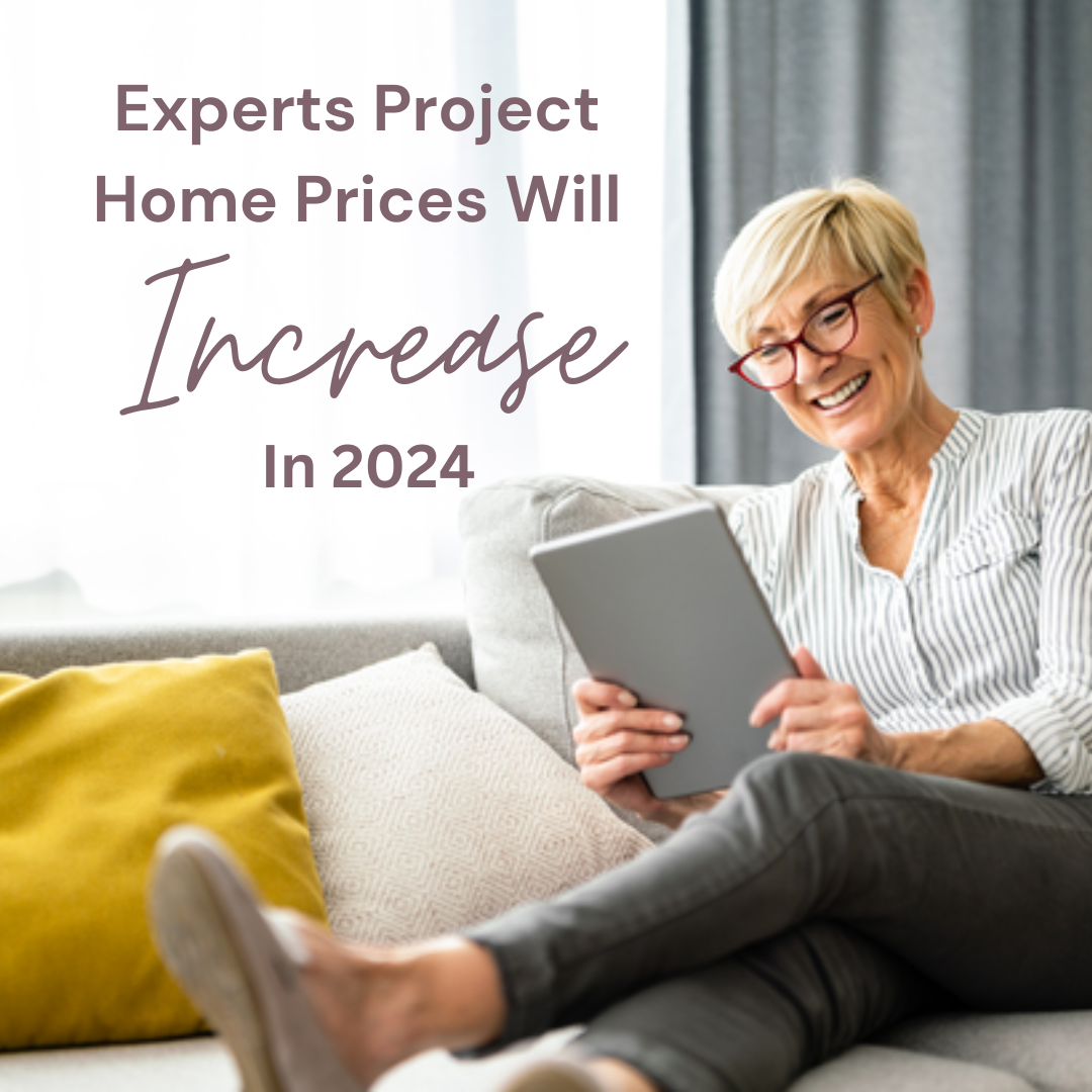 Experts Project Home Prices will Increase in 2024