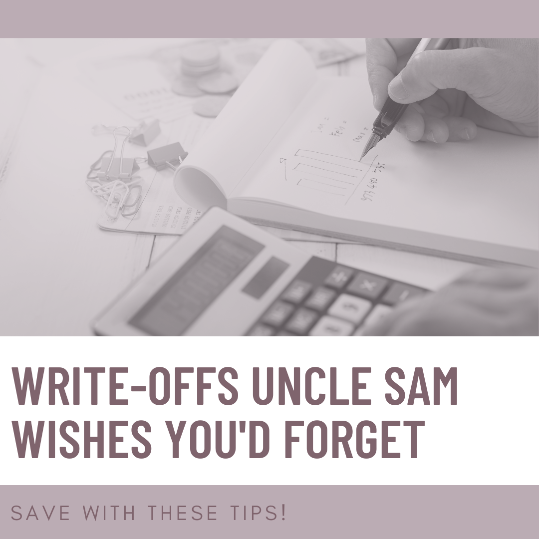 Write-Offs Uncle Sam Wishes You’d Forget