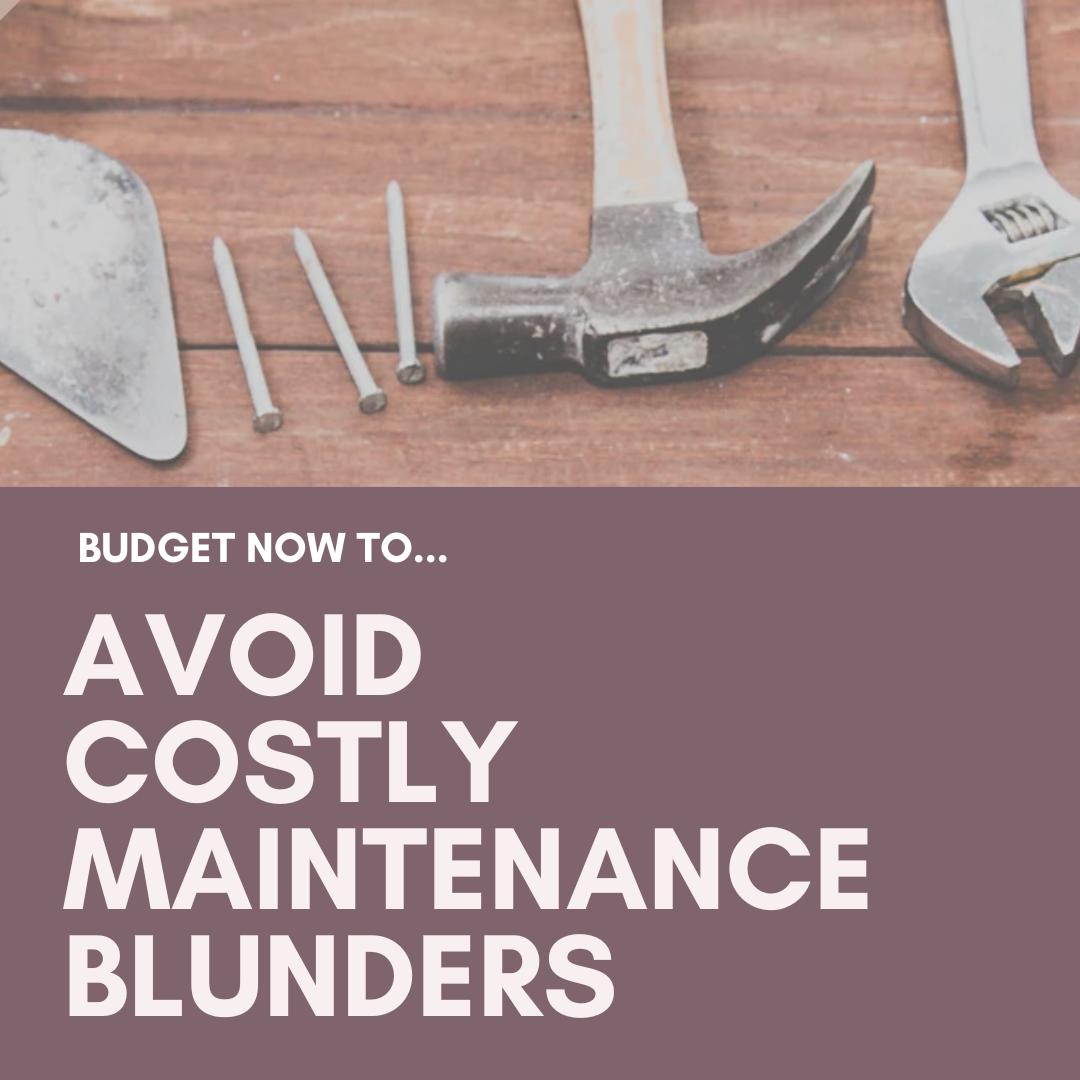 Budget Now to Avoid Costly Maintenance Blunders