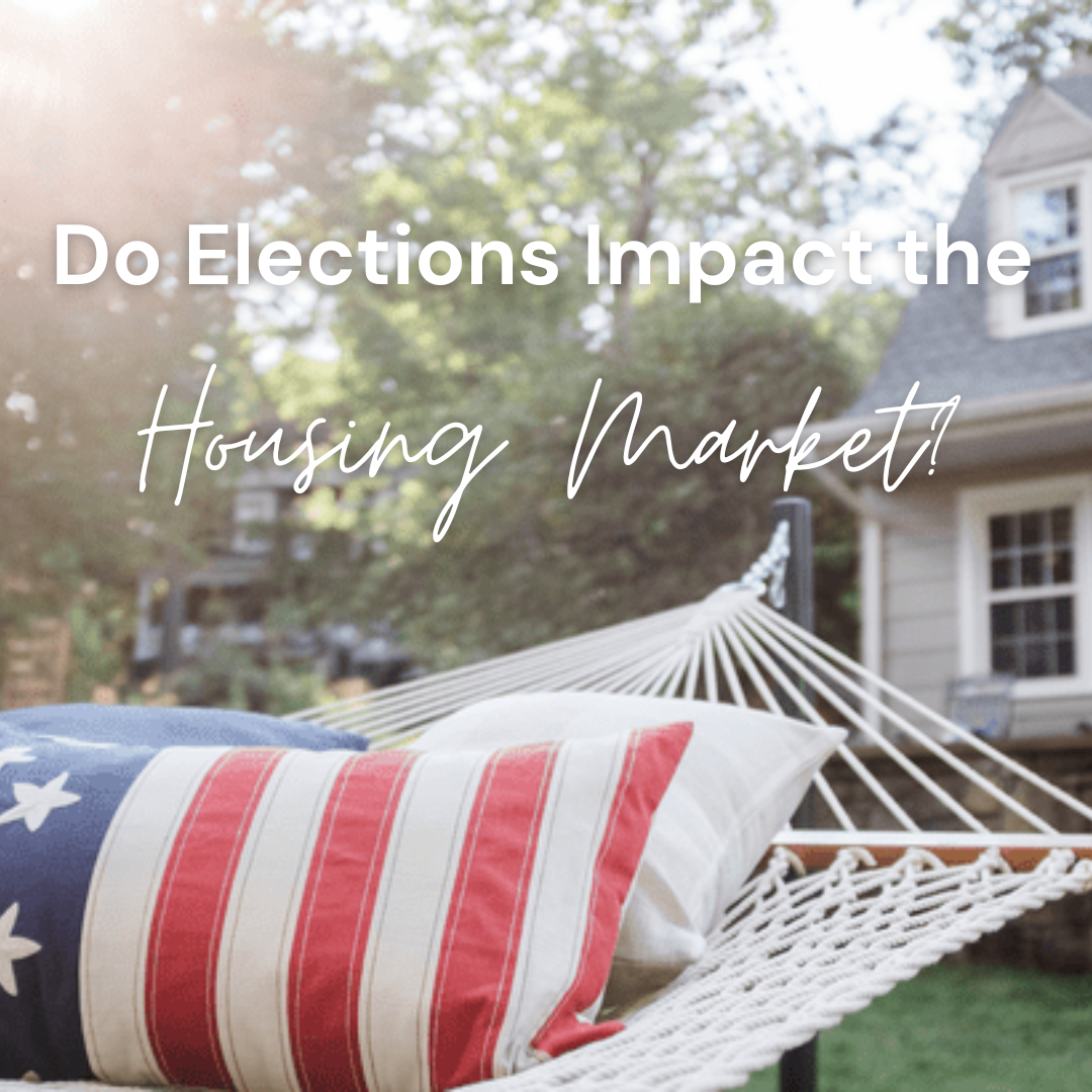 Do Elections Impact the Housing Market