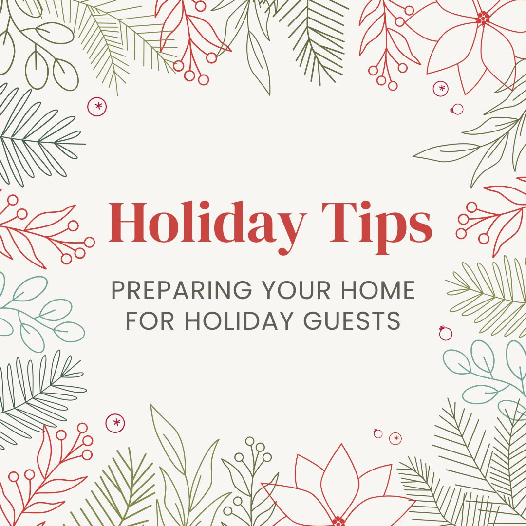 Preparing Your Home for Holiday Guests