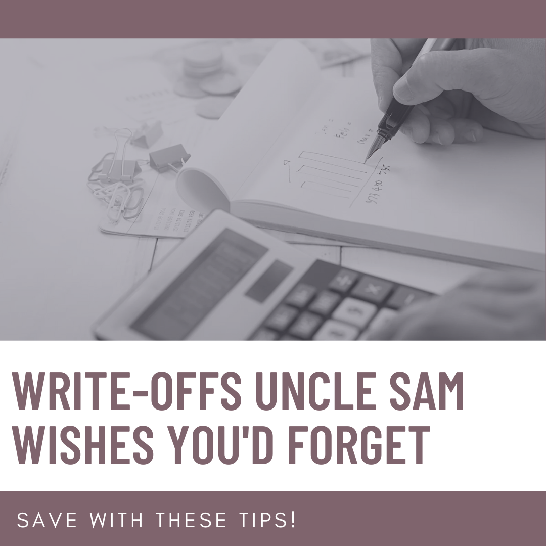 Write-Offs Uncle Sam Wishes You’d Forget