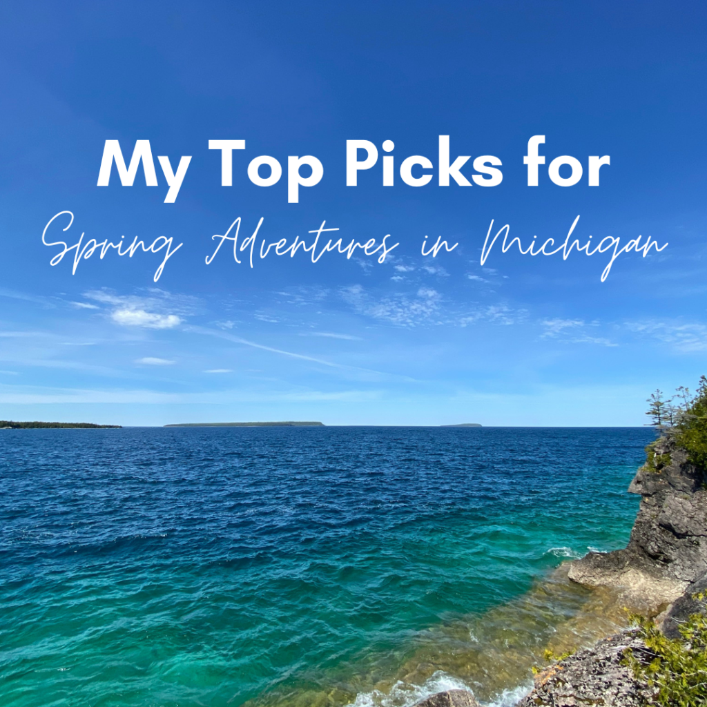 My Top Picks for Spring Adventures in Michigan