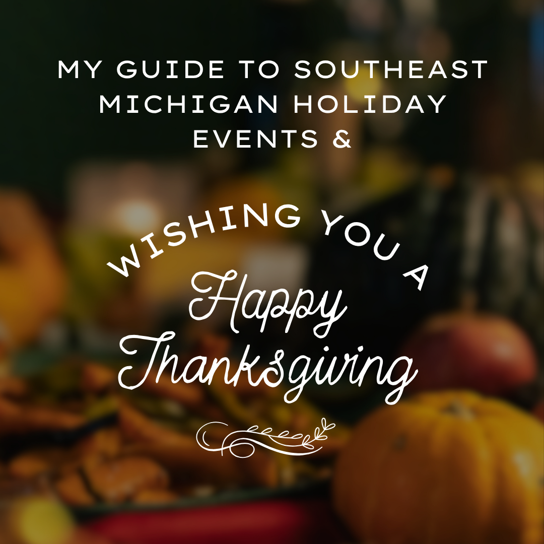 My Guide to Southeast Michigan Holiday Events